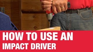 How To Use an Impact Driver  Ace Hardware [upl. by Drawde256]