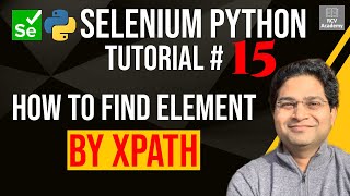 Selenium Python Tutorial 15  How to Find Element By XPath [upl. by Wilmette]