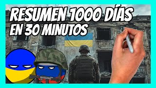 ✅ RESUMEN de los 1000 DÍAS de guerra entre RUSIA y UCRANIA en 30 minutos [upl. by Lunnete]