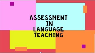 Assessment in Language Teaching [upl. by Elsbeth614]