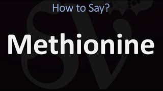 How to Pronounce Methionine CORRECTLY [upl. by Nileek]