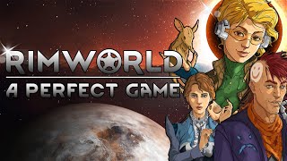 Rimworld A Perfect Game  A Very British Video Essay Game Review [upl. by Aciria]