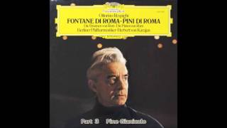 Respighi  Pines of Rome Karajan Berlin Philharmonic [upl. by Lamphere]