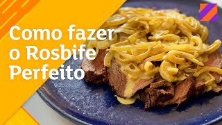 Como fazer Rosbife Perfeito  Receita especial de Dia das Mães [upl. by Ethelinda680]