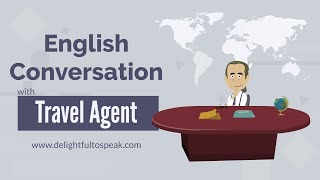 English Conversation With Travel Agent [upl. by Karlene]