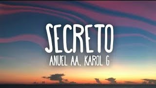 Anuel AA Karol G  Secreto Lyrics Letra [upl. by Cristiona]