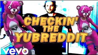 YuB  Checkin The YuBreddit Official Music Video [upl. by Annaear44]