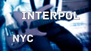 Interpol  NYC Bass Cover [upl. by Anidan]