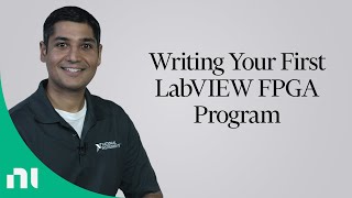 Writing Your First LabVIEW FPGA Program [upl. by Carbo]