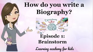 How do you write a Biography Brainstorming [upl. by Aliban]