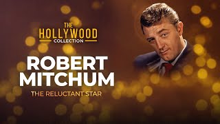 Robert Mitchum The Reluctant Star  The Hollywood Collection [upl. by Ahcsropal474]