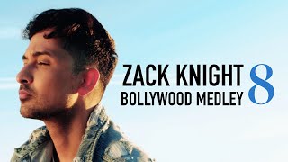 Zack Knight  Bollywood Medley Pt 8 [upl. by Repooc]