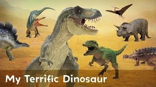 My Terrific Dinosaur  Spinosaurus Velociraptor and Tyrannosaurus rex and More [upl. by Nnarual394]