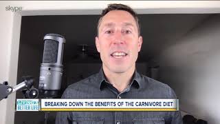 Living a Better Life Breaking down the benefits of the carnivore diet [upl. by Notneiuq923]