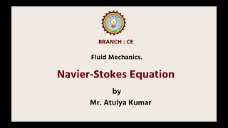 Fluid Mechanics  NavierStokes Equation  AKTU Digital Education [upl. by Hanako]