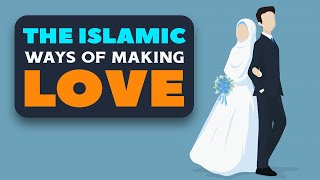 The Islamic Ways of Making Love  Animated [upl. by Melac695]