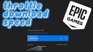 How To THROTTLE Your Epic Games Download Speed In 2021 [upl. by Drogin]