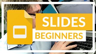 Google Slides The Complete Beginners Overview [upl. by Horton]