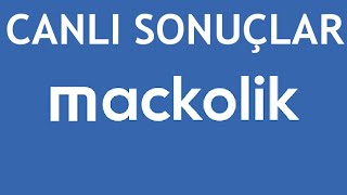 Maçkolik Canlı Sonuçlar  Canlı Skor [upl. by Alyakam]