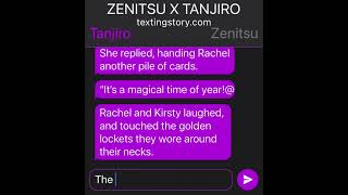 TANJIRO X ZENITSUTexting StoryPart 1 [upl. by Matland785]