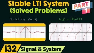 Stable LTI System Solved Problems  Part 1 [upl. by Markos58]