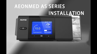 How to install the Aeonmed AS SERIES CPAP device [upl. by Rigby959]