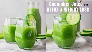 Cucumber Juice Recipe Great for DETOX amp WEIGHT LOSS [upl. by Donn335]