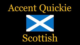 Accent Quickie  Scottish [upl. by Harat]