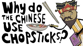 Why Do the Chinese Use Chopsticks [upl. by Eaned659]