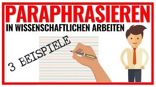 Paraphrasieren in wissenschaftlichen Arbeiten ❝ 3 Beispiele für korrektes Zitieren ❝ [upl. by Sirrot]