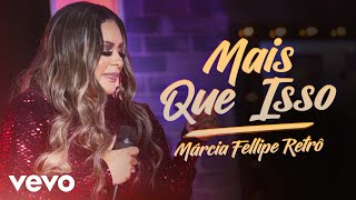 Márcia Fellipe  Mais Que Isso Ao Vivo Em Fortaleza  2019 [upl. by Anat296]