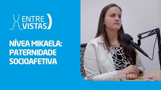 Paternidade Socioafetiva  EntreVistas [upl. by Surdna]