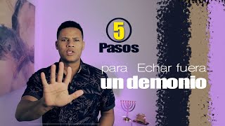 5 PASOS PARA HECHAR FUERA UN DEMONIO Pastor Israel Jimenez [upl. by Yleek532]