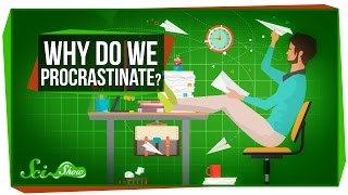 Why Do We Procrastinate [upl. by Nohsram]