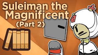 Suleiman the Magnificent  Master of the World  Extra History  Part 2 [upl. by Einaled874]