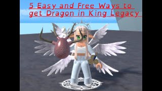 5 Easy Ways to Get Dragon in King LegacyKing Piece [upl. by Amero]