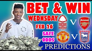 Football Prediction Today 26022025  Betting tips Today  Mig predictions  Safe Investments [upl. by Laved]