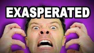 😬 Learn English Words  EXASPERATED  Meaning Vocabulary with Pictures and Examples [upl. by Aid107]