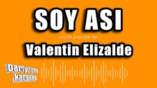 Valentin Elizalde  Soy Asi Versión Karaoke [upl. by Reifnnej]