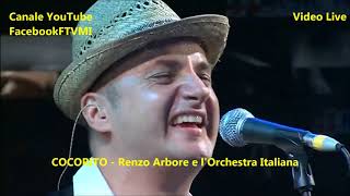 COCORITO Live  Renzo Arbore e lOrchestra Italiana [upl. by Imaon]