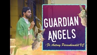 Fr Antony Parankimalil VC Guardian Angels [upl. by Nylrehs887]