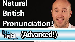 Advanced British Pronunciation  Speak like a native in 5 sounds [upl. by Hecker]