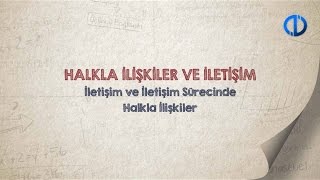 HALKLA İLİŞKİLER VE İLETİŞİM  Ünite 1 Konu Anlatımı 1 [upl. by Elag]