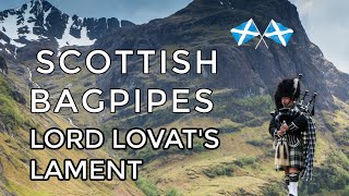 ♫ Scottish Bagpipes  Lord Lovats Lament ♫ [upl. by Nnaeilsel124]