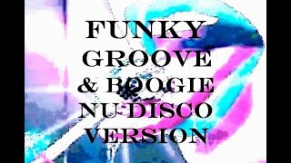 FUNKY GROOVE amp BOOGIE NU DISCO VERSION MEGAMIX  Sugarhill Gang Chic Oliver Cheatman The Whispers [upl. by Tilda804]