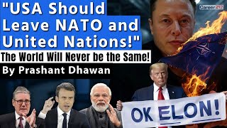 USA will Leave NATO AND UNITED NATIONS Elon Musks Sudden Move [upl. by Nnylhsa366]