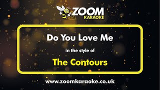 The Contours  Do You Love Me  Karaoke Version from Zoom Karaoke [upl. by Benny]