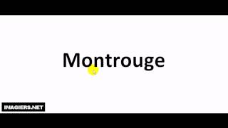 How to pronounce Montrouge [upl. by Annel]