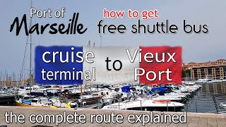 Marseille free shuttle bus to Old Port Vieuxport  Cruise transfer guide CruiseTravelVideos [upl. by Valsimot]