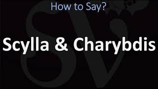 How to Pronounce Scylla and Charybdis CORRECTLY [upl. by Nehtanoj254]